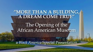 The Opening of the African American Museum  Black America Special [upl. by Lahcar851]