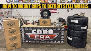 Mounting Original Caps on Detroit Steel Wheels  How To  Ford Era [upl. by Chitkara]