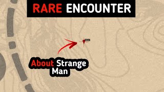 During a rare encounter in 1907 an NPC actually mentions Strange Man [upl. by Kliman]