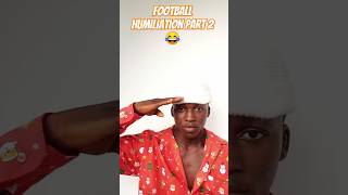 football Humiliation 🙆 part 2 funny football viral comedy sirchelsea1039 [upl. by Patnode410]