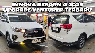 INNOVA REBORN G 2023 UPGRADE VENTURER TERBARU [upl. by Neivad]