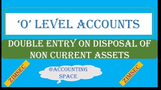 OLEVEL PRINCIPLES OF ACCOUNTS MOCK EXAM  DOUBLE ENTRY ON DISPOSAL OF NON CURRENT ASSETS [upl. by Ahsuat246]