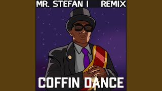 Coffin Dance Remix [upl. by Atilahs]