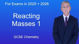 GCSE Chemistry Revision quotReacting Masses 1quot [upl. by Batish408]