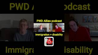 Canadian immigration  disability ♿  PWD Allies podcast [upl. by Victor129]