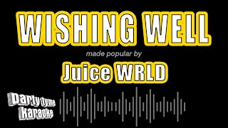 Juice WRLD  Wishing Well Karaoke Version [upl. by Nosila]