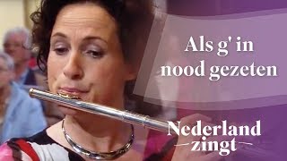 Nederland Zingt Als g in nood gezeten [upl. by Moht]