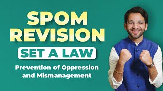 Prevention of Oppression and Mismanagement SPOM Set A Law Revision CA Final by Shubham Singhal [upl. by Attener303]