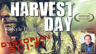 Harvest Day  Full Dystopian Audiobook  Unabridged [upl. by Gatian139]