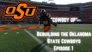 Oklahoma State Rebuild  Episode 1 [upl. by Neit]