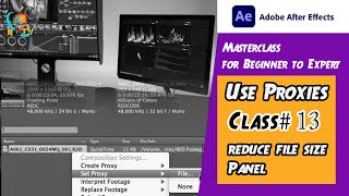 Reduce Large File Size How to Use Proxies in After Effects 2024  Concept amp Proxy workflow  Ep 13 [upl. by Let]