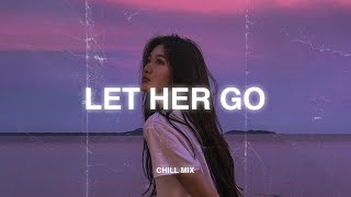 Let Her Go Apologize 𝙨𝙡𝙤𝙬𝙚𝙙  𝙧𝙚𝙫𝙚𝙧𝙗 ♫ Sad songs that make you cry  Slowed sad songs 2024 [upl. by Atinob]