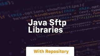 java sftp libraries [upl. by Lynnelle]