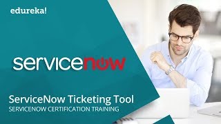 ServiceNow Ticketing Tool  Understanding Incident Management In ServiceNow  Edureka [upl. by Nnateragram521]