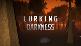 Lurking Darkness  Indie Horror Game No Commentary [upl. by Ael]