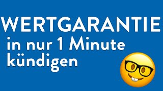 Wertgarantie kündigen  in genau 1 Minute erledigt [upl. by Niwrad]