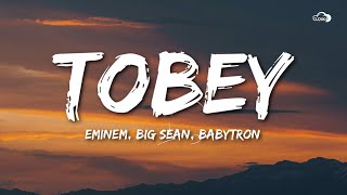 Eminem  Tobey Lyrics ft Big Sean amp BabyTron [upl. by Ahsilra]