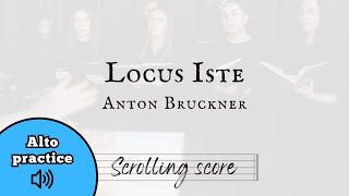 Locus Iste  Bruckner  Alto practice with score [upl. by Zischke]