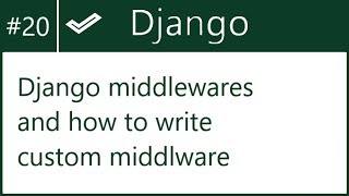 20  Django middlewares and how to write custom middleware  by Hardik Patel [upl. by Agueda662]