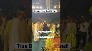 Venkatesh Nagarjuna Karthi Having Fun at Nagachaitanya Sobhita Wedding nagachaitanya wedding [upl. by Iclek274]