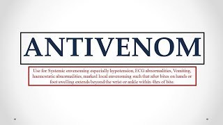 Antivenom uses antidote effects mechanism indications and ADRs ☠ [upl. by Grosmark]