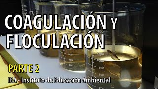 Parte 2  Coagulación y Floculación en el Tratamiento de Aguas Residuales  Curso Taller [upl. by Jakie]