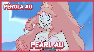 PEARL AU  Steven Universe [upl. by Ytiak543]