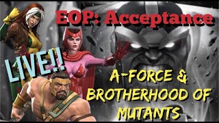 MCOC  EOP Acceptance AForce amp Brotherhood of Mutants  LIVE [upl. by Einohpets]