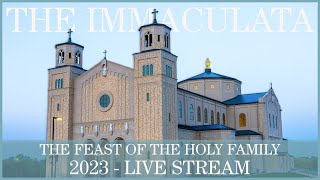 The Feast of the Holy Family  2024  The Immaculata [upl. by Diego830]