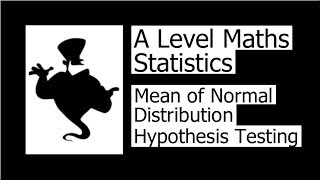 Mean of Normal Distribution Hypothesis Testing [upl. by Zebedee]