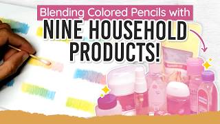 How to Blend Colored Pencils with Ordinary Household Products [upl. by Lazos]