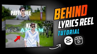 Behind Lyrics Video Editing In Capcut  Behind Lyrics Reels Tutorial  Capcut Tutorial [upl. by Yznyl]