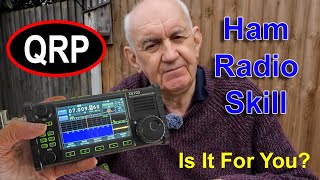 QRP Operation  A Skill Set Worth Learning [upl. by Stephi505]