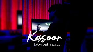 Kasoor  Extended version Yash Agarwal [upl. by Tnahs]