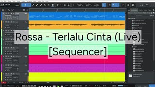 Rossa  Terlalu Cinta Live Sequencer [upl. by Enirehs]