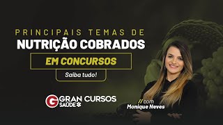 Principais temas de Nutrição cobrados em concursos  Saiba tudo  Com Monique Neves [upl. by Attenal]