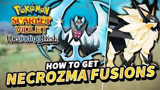 Pokemon Scarlet amp Violet How to FUSE NECROZMA with Solgaleo amp Lunala NSolarizer amp NLunarizer [upl. by Sharity176]