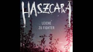 HASZCARA  LEICHE ZU FIGHTER ROTER RIESE EP 050517 [upl. by Noak]