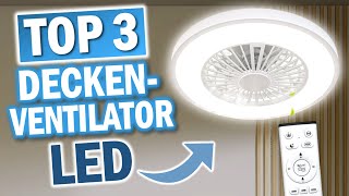 LED DECKENVENTILATOREN 2024 Diese 3 Modelle sind die Besten [upl. by Blayne42]