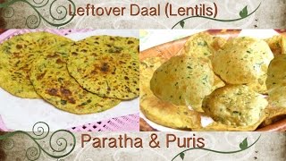 Leftover Daal Puris and Parathas Video Recipe  Lentil Breads  Bhavnas Kitchen [upl. by Maram482]