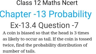 Question7  A coin is biased so that the head is 3 times as likely to occur as tail  Simple way [upl. by Eded]