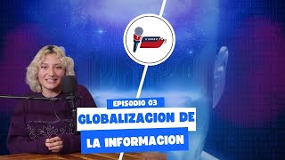 CONECTA2 CAPITULO 3 GLOBALIZACION DE LA INFORMACION [upl. by Ardnala]