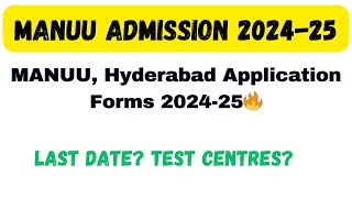 MANUU Application Forms 202425🔥 MANUU Admission  Apply Online for MANUU [upl. by Yregram]