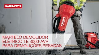 Apresentamos o martelo demolidor elétrico Hilti TE 3000AVR para demolições pesadas [upl. by Ibbor]