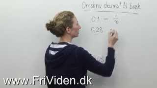 Folkeskolematematik Omskriv decimal til brøk [upl. by Anreval]