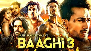 Baaghi 3 Full Movie  Tiger Shroff  Shraddha Kapoor  Riteish Deshmukh 1080p Review amp Facts [upl. by Ilaw508]