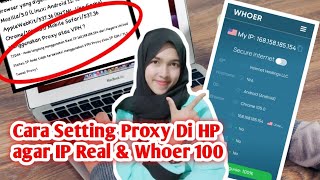 Cara Setting Proxy agar IP real dan Whoer 100 [upl. by Leda]