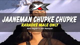 Jaaneman Chupke Chupke Karaoke  Male Only  Muskaan [upl. by Gavrielle]