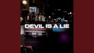 DEVIL IS A LIE [upl. by Deadman]