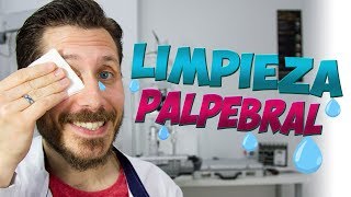 ❤️ Como debes LIMPIAR TUS PARPADOS [upl. by Lehctim]